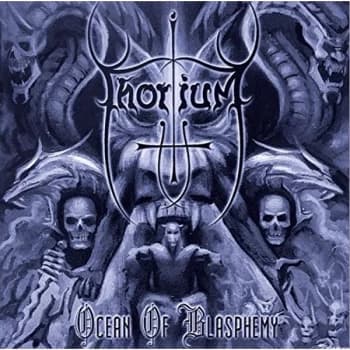 Thorium - OCEAN OF BLASPHEMY CD