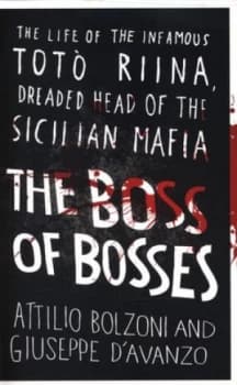 The Boss of Bosses by Attilio Bolzoni Paperback