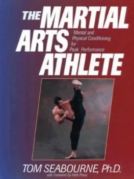 The Martial Arts Athlete by Tom Seabourne Book
