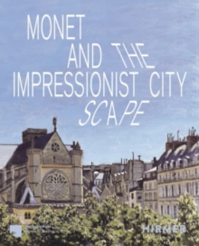 Monet and the Impressionist Cityscape Paperback / softback