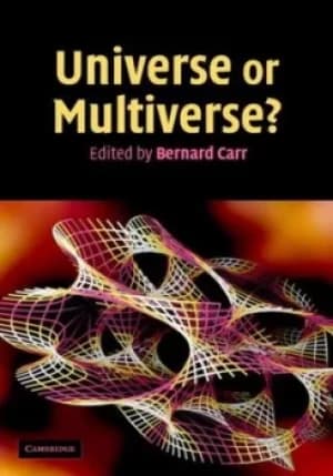 Universe or multiverse? by Bernard Carr