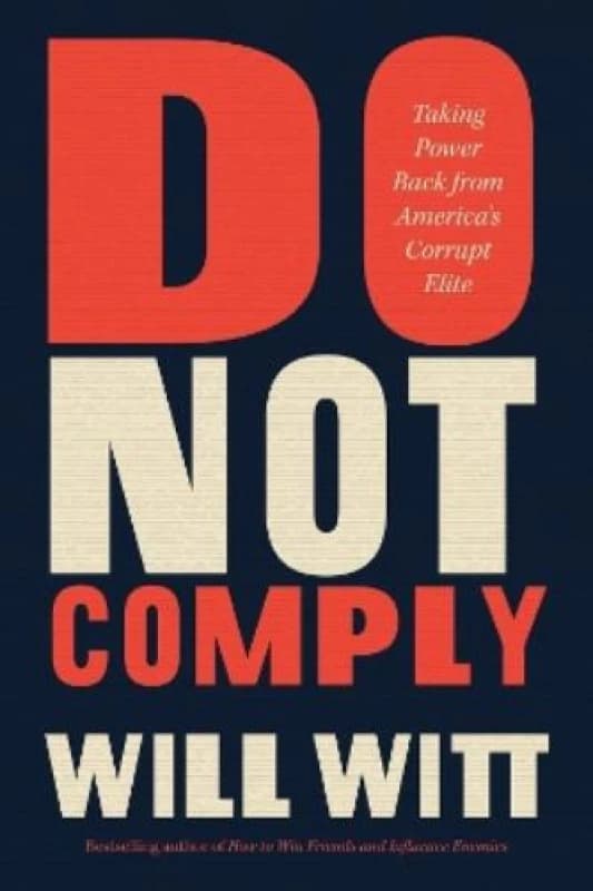 Do Not Comply : Taking Power Back from America's Corrupt Elite Paperback / softback