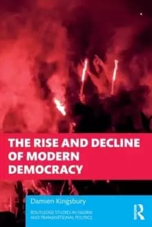 The Rise and Decline of Modern Democracy