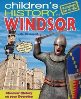 Childrens History of Windsor by Hester Davenport Hardback
