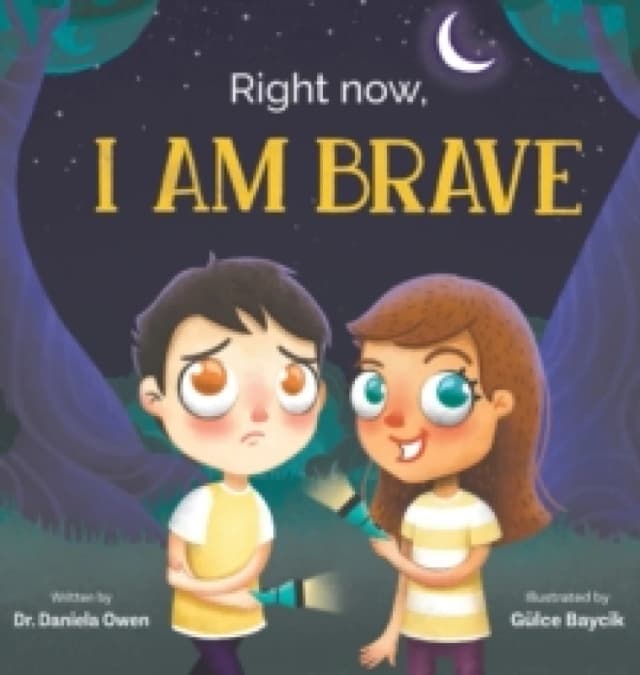 Right Now, I Am Brave Hardback