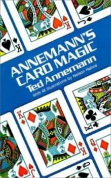 Annemanns Card Magic ... by Theodore Annemann and Theodore Annemann and Theodore Annemann Paperback