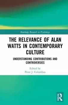 The Relevance of Alan Watts in Contemporary CultureUnderstanding Contributions and Controversies