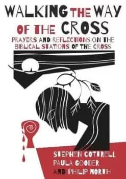 Walking the way of the cross by Stephen Cottrell