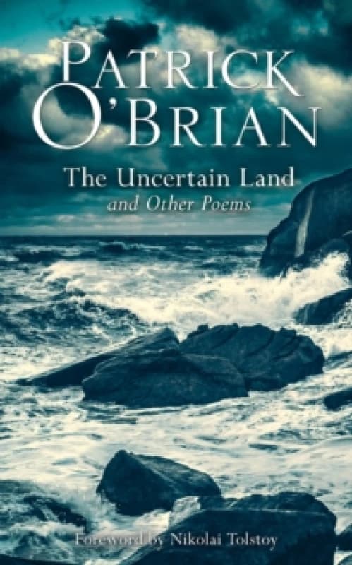 The Uncertain Land and Other Poems. Paperback. By Patrick OBrian Books