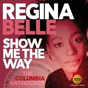 Show Me the Way The Columbia Anthology by Regina Belle CD Album