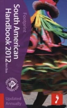 South American Handbook 2012 by Ben Box Hardback