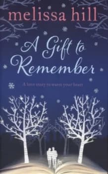 A Gift to Remember by Melissa Hill Hardback