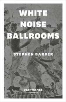 White noise ballrooms by Stephen Barber