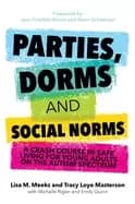 parties dorms and social norms a crash course in safe living for young adul