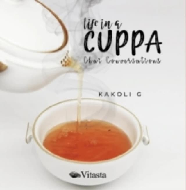 Life in a Cuppa: : Chai Conversations Hardback