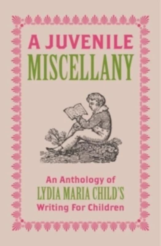 A Juvenile Miscellany : Children's Corner Critical Editions Paperback / softback