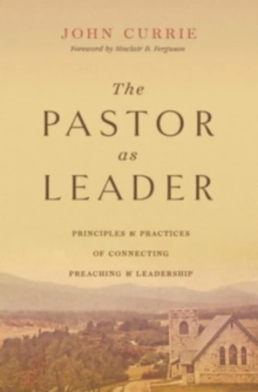 The Pastor as Leader Paperback / softback