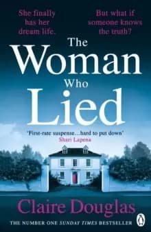 The Woman Who Lied : From the Sunday Times bestselling author of The Couple at No 9
