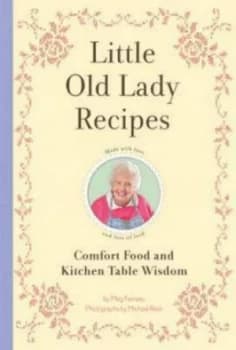 Little Old Lady Recipes by Meg Favreau Hardback