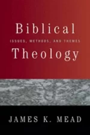 biblical theology issues methods and themes