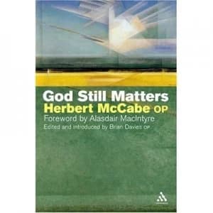 God Still Matters by Herbert Mccabe Book