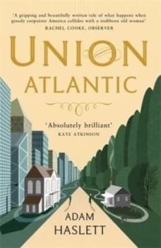 Union Atlantic by Adam Haslett Book
