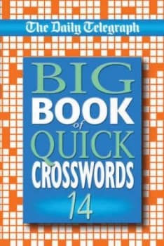 Daily Telegraph Big Book of Quick Crosswords 14 by Telegraph Group Limited Book