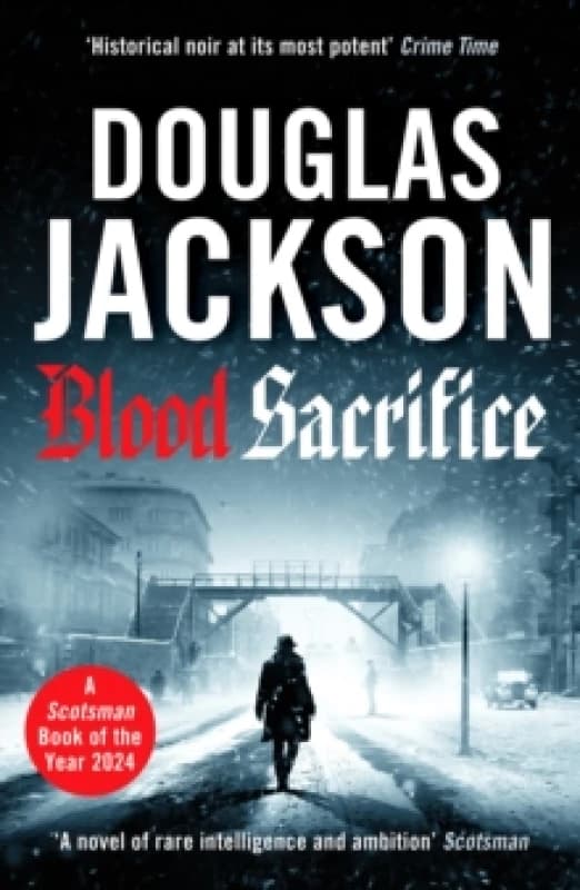Blood Sacrifice : The gritty, gripping World War 2 historical crime thriller Paperback / softback