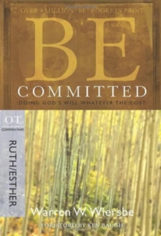 Be Committed by Warren W Wiersbe Book