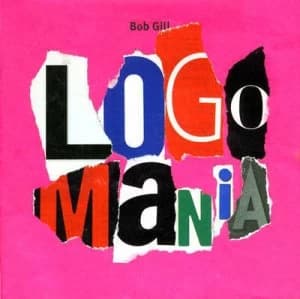 Logomania by Bob Gill Hardback