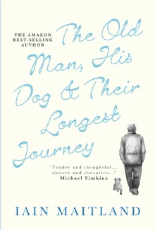 The Old Man, His Dog & Their Longest Journey Paperback / softback