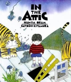 In the Attic by Hiawyn Oram and Satoshi Kitamura Book