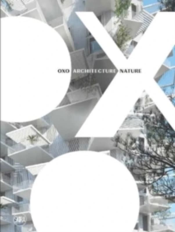 OXO Architecture Nature Hardback