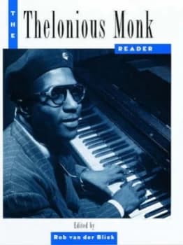 The Thelonious Monk Reader by Rob Van Der Bliek Hardback