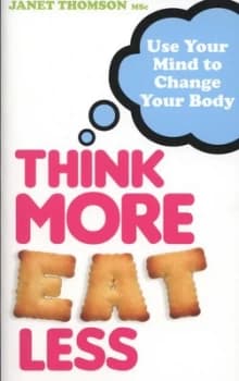 Think More Eat Less by Janet Thomson Book