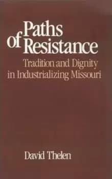Paths of Resistance by David Thelen