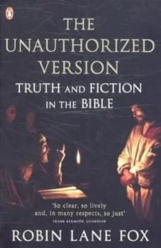 The Unauthorized Version by Robin Lane Fox Paperback