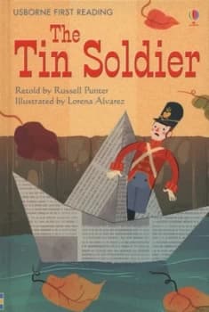 The Tin Soldier by Russell Punter and Lorena Alvarez and H. C Andersen Hardback