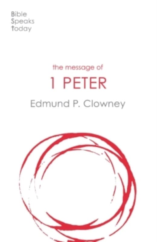 The Message of 1 Peter : The Way Of The Cross Paperback / softback