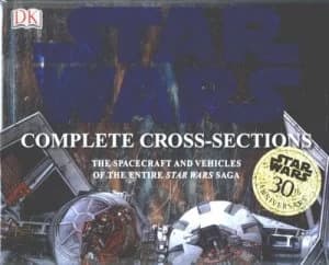 Star Wars Complete Cross Sections by David West Reynolds and Curtis Saxton and Kerrie Dougherty and Hans Jenssen and Richard Chasemore and John Mullan