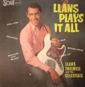 Llans Plays It All by Llans Thelwell and The Celestials CD Album