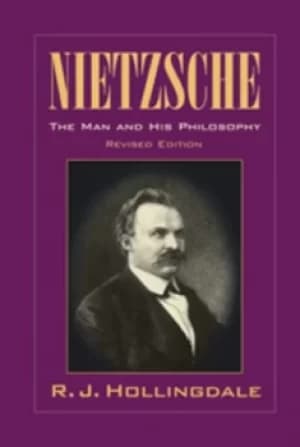 Nietzsche by R. J Hollingdale