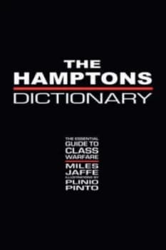 The Hamptons Dictionary by Miles Jaffe Hardback