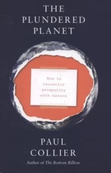 The Plundered Planet by Paul Collier Hardback