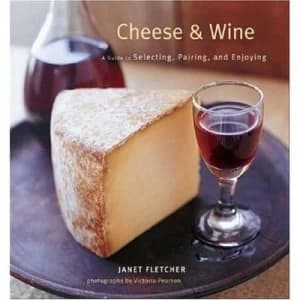 Cheese & wine by Janet Fletcher