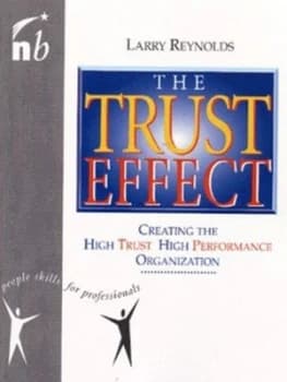 The Trust Effect by Larry Reynolds Paperback