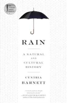 Rain : A Natural and Cultural History
