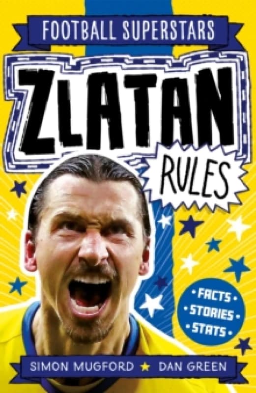 Simon Mugford Football Superstars: Zlatan Rules Book Multi unisex