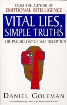 Vital Lies Simple Truths by Daniel Goleman Paperback