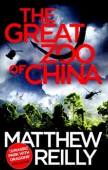 The Great Zoo of China by Matthew Reilly Paperback